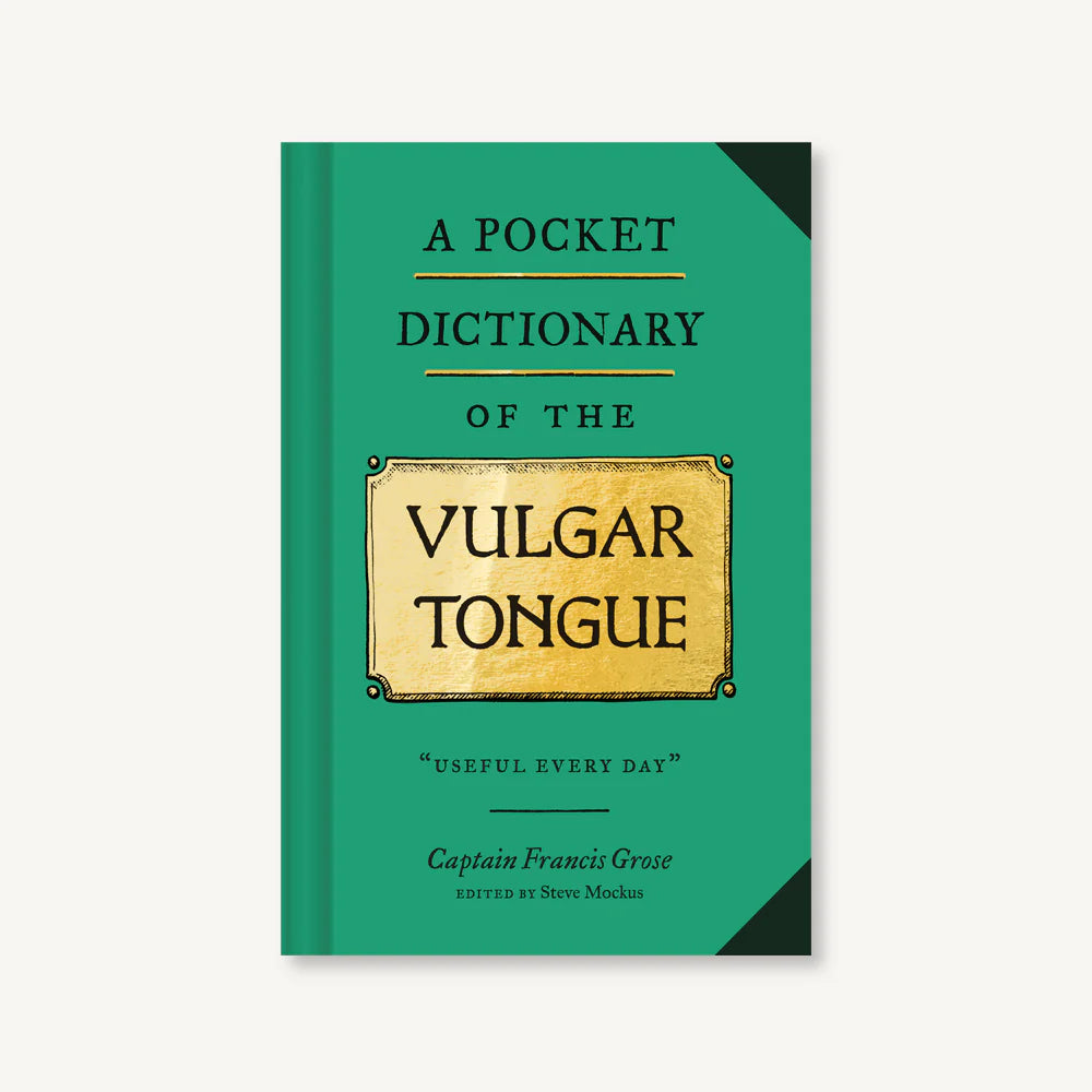 A Pocket Dictionary of the Vulgar Tongue