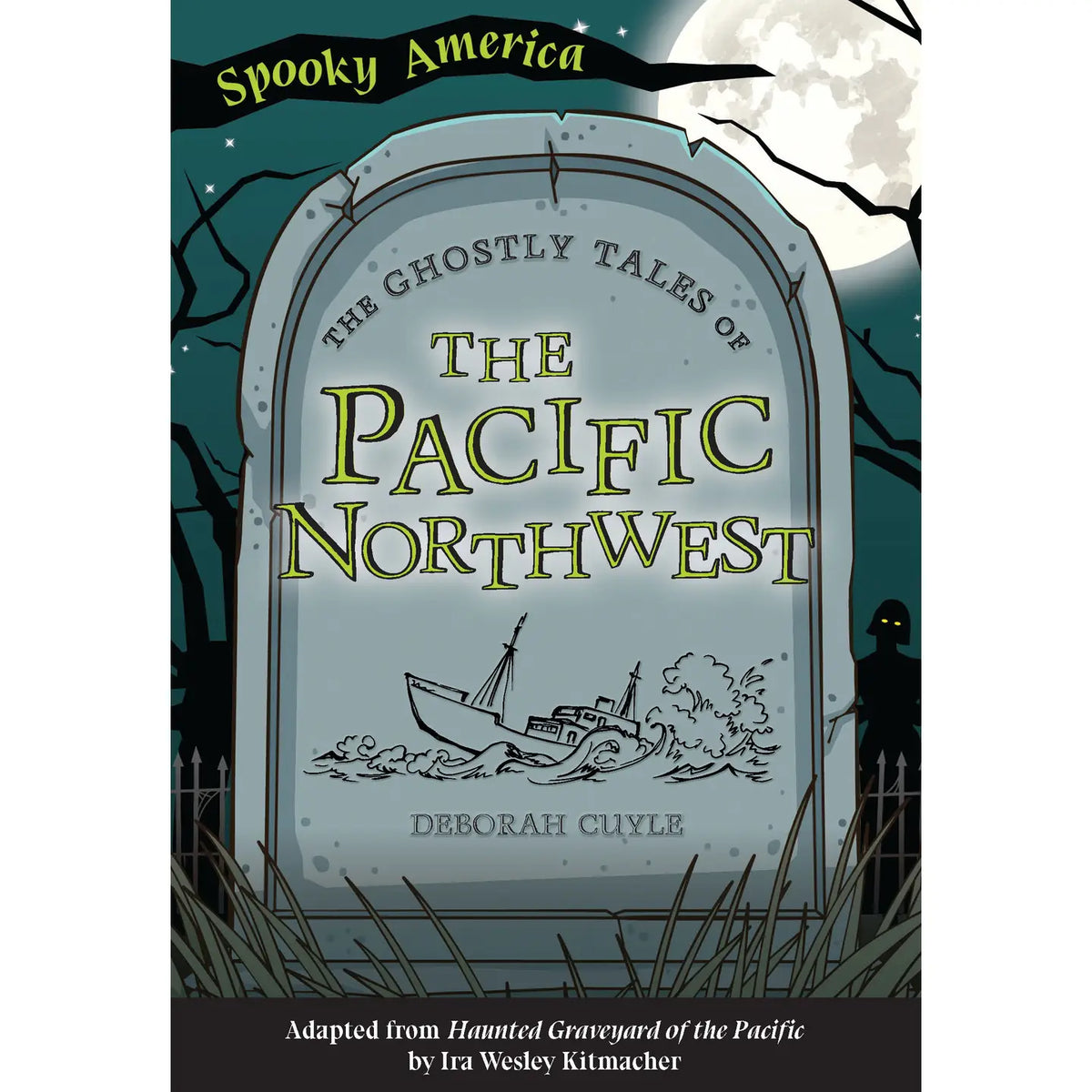 Ghostly Tales of the Pacific Northwest