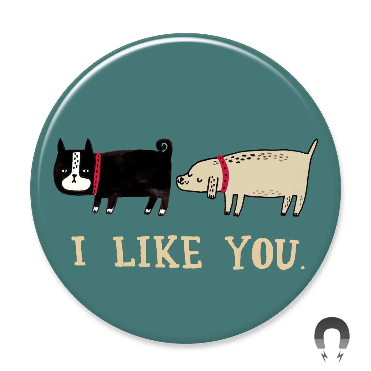 I like You Magnet