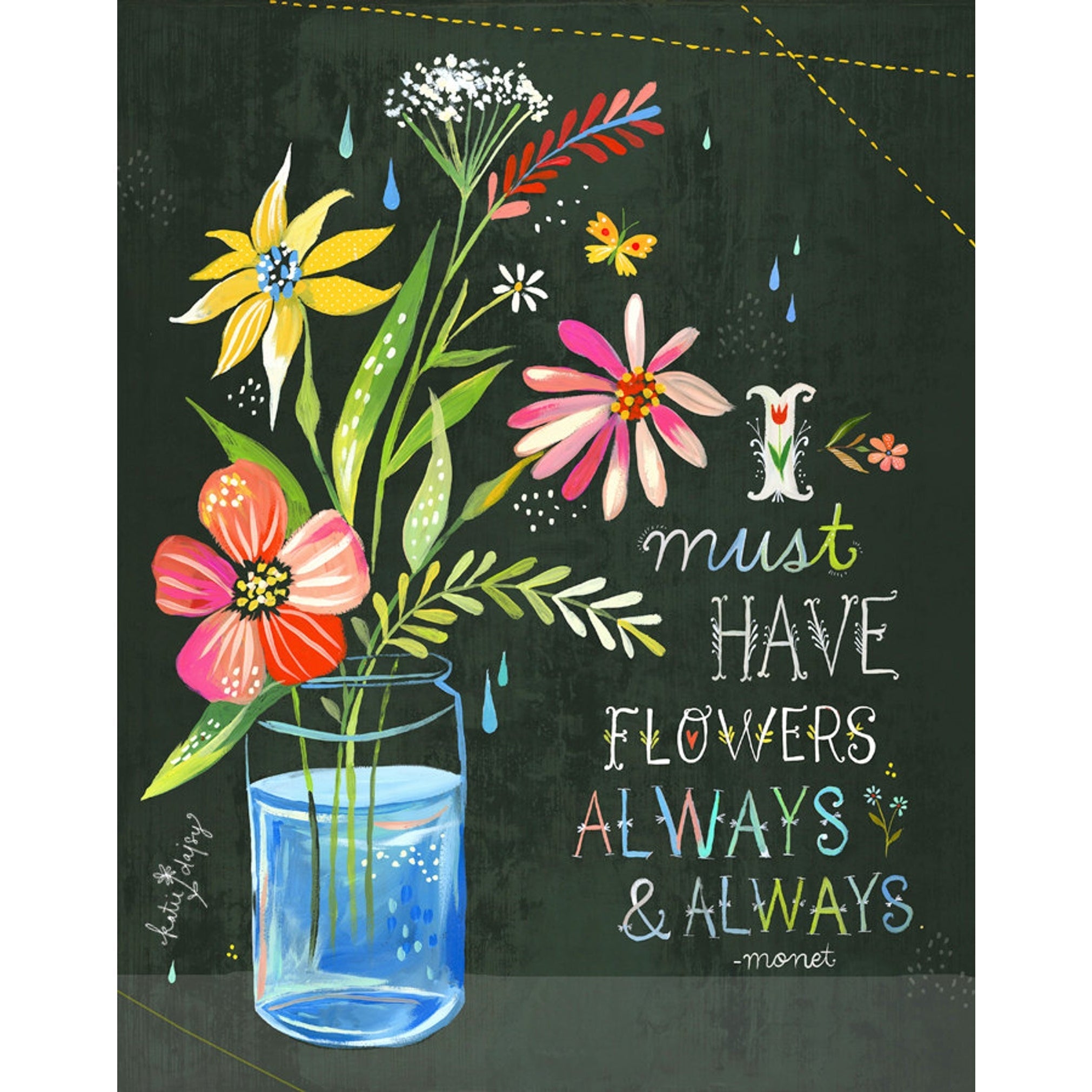 Must Have Flowers Art Print