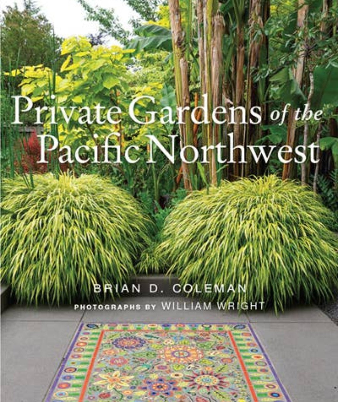 Private Gardens of the Pacific Northwest