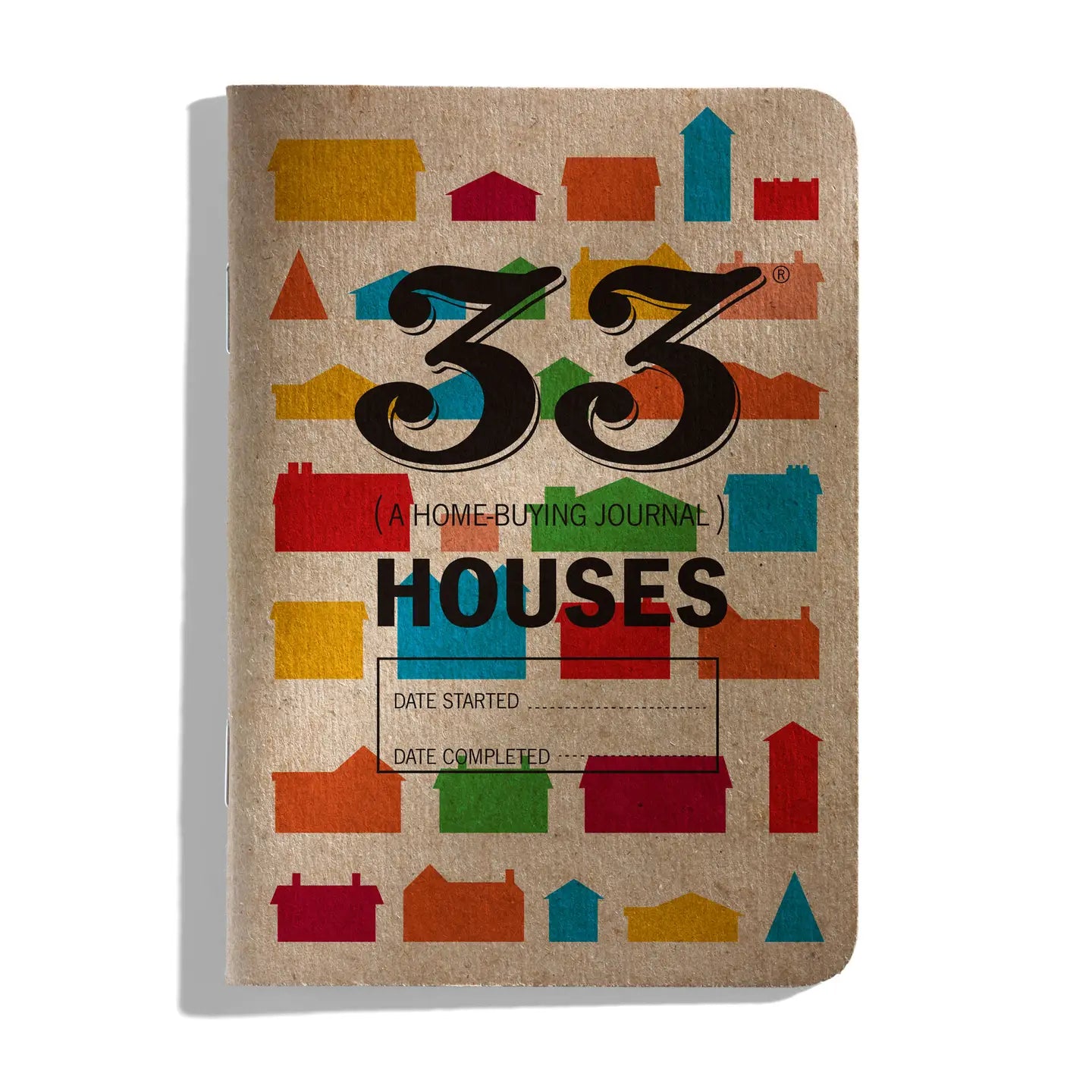 33 Houses (A Home Buying Journal) Journal