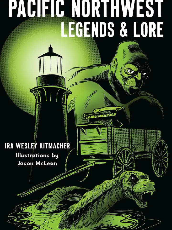 Pacific Northwest Legends & Lore