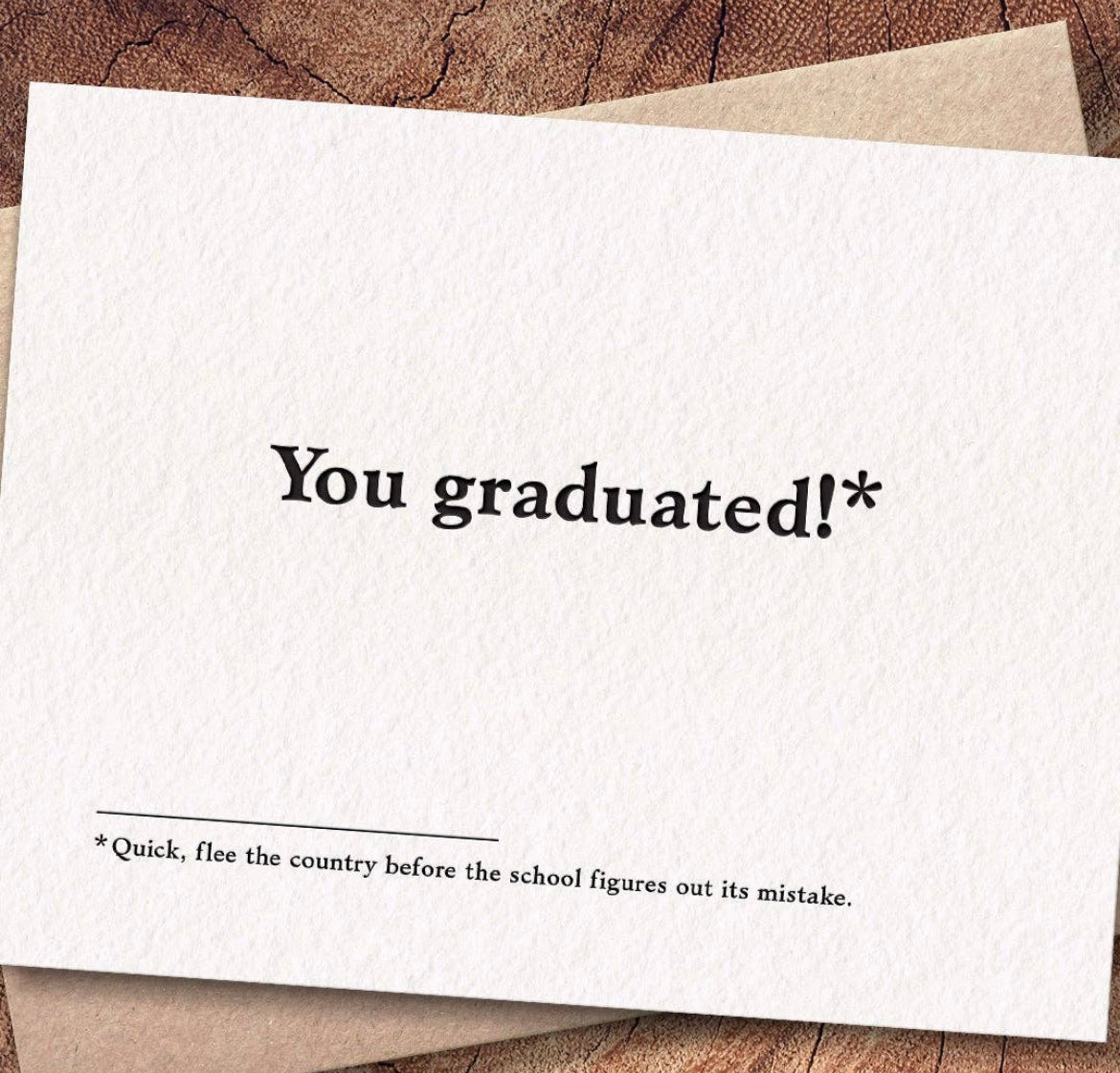 You Graduated Greeting Card
