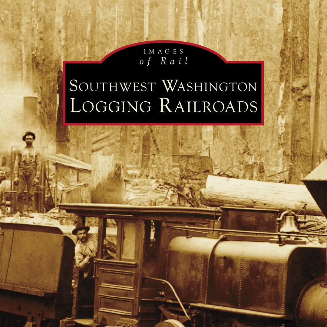 Southwest Washington Logging Railroads