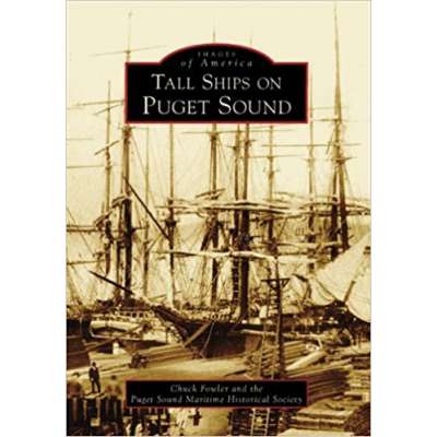 Tall Ships on Puget Sound - Images of America