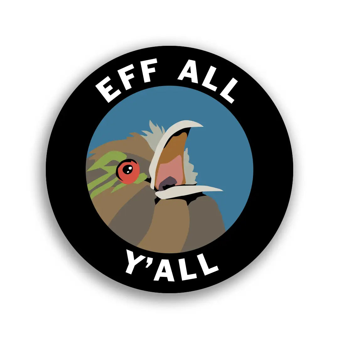 Eff All Yall Sticker