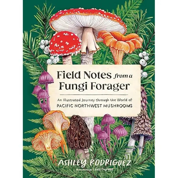 Field Notes from Fungi Forager