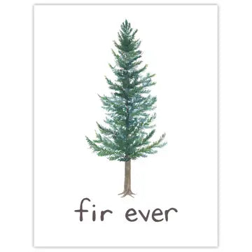 Fir Ever Card