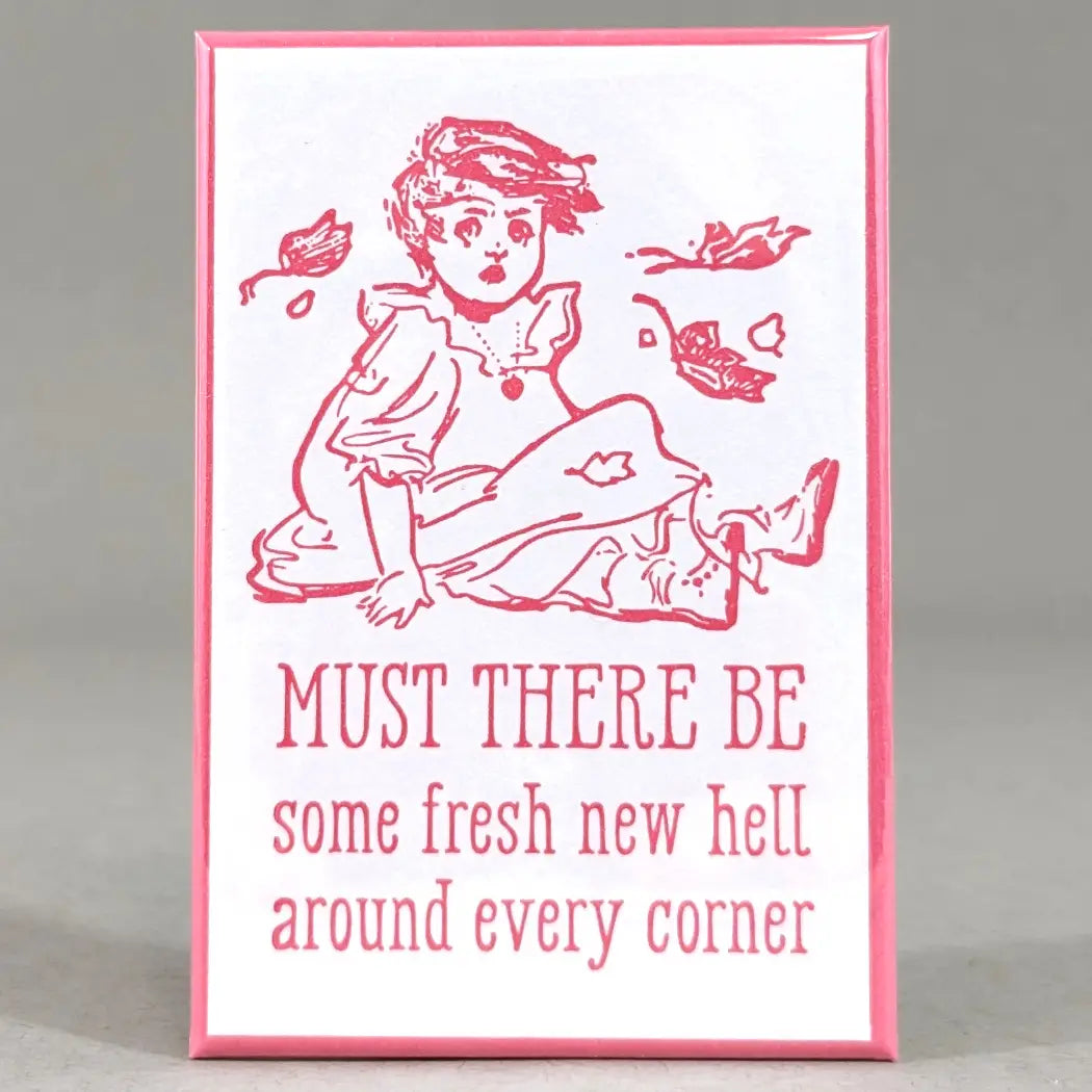 Must there be some fresh new hell magnet