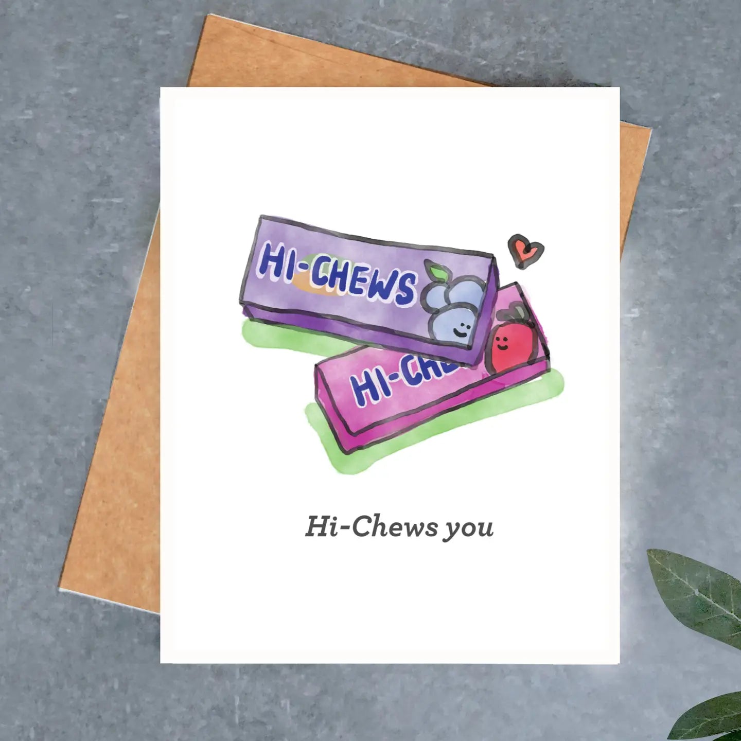 Hi Chews You Love Card