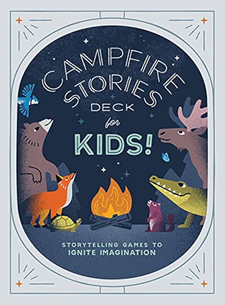 Campfire Stories Deck-For Kids!