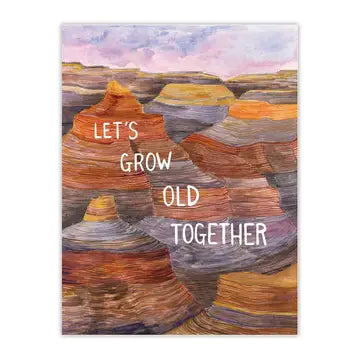 Let's Grow Old Together Card