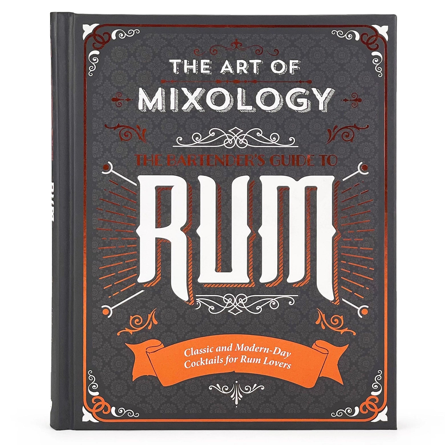 The Art of Mixology -The Bartenders Guide To Rum