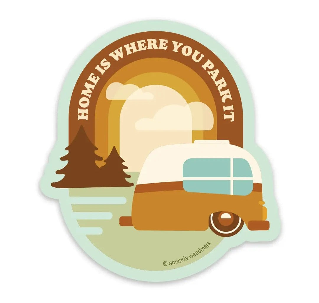 Home Is Where You Park It Sticker