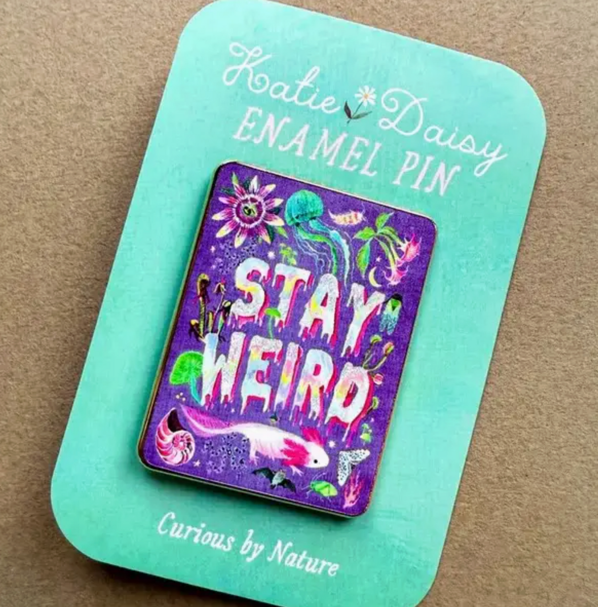 Stay Weird Enamel Pin