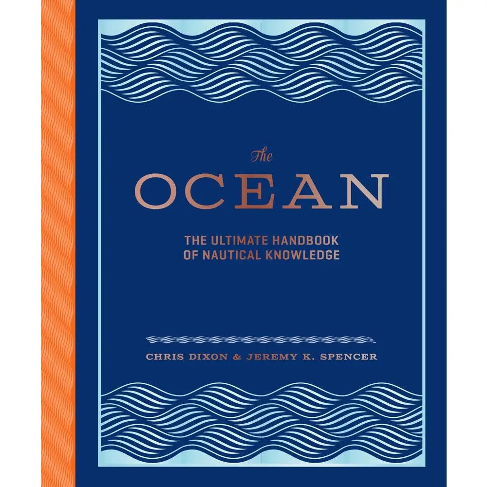 The Ocean- The Ultimate Handbook of Nautical Knowledge