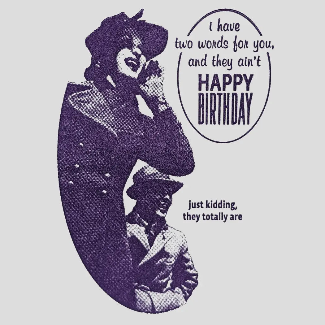 Two Words & They Ain't Happy Birthday | Retro Birthday Card