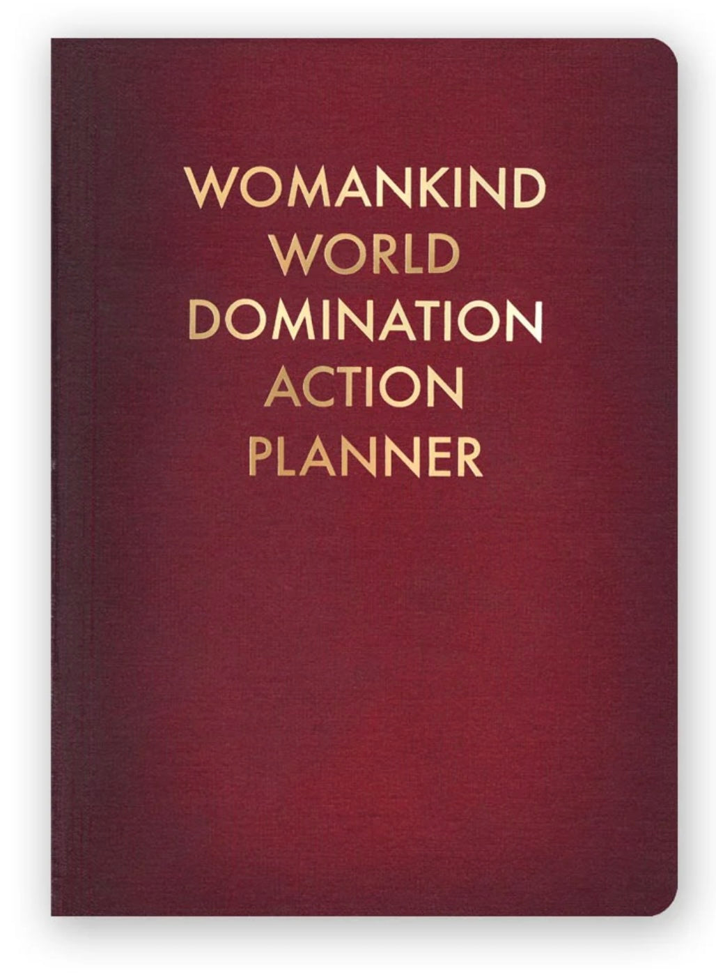 Womankind World Domination Action Planner Journal