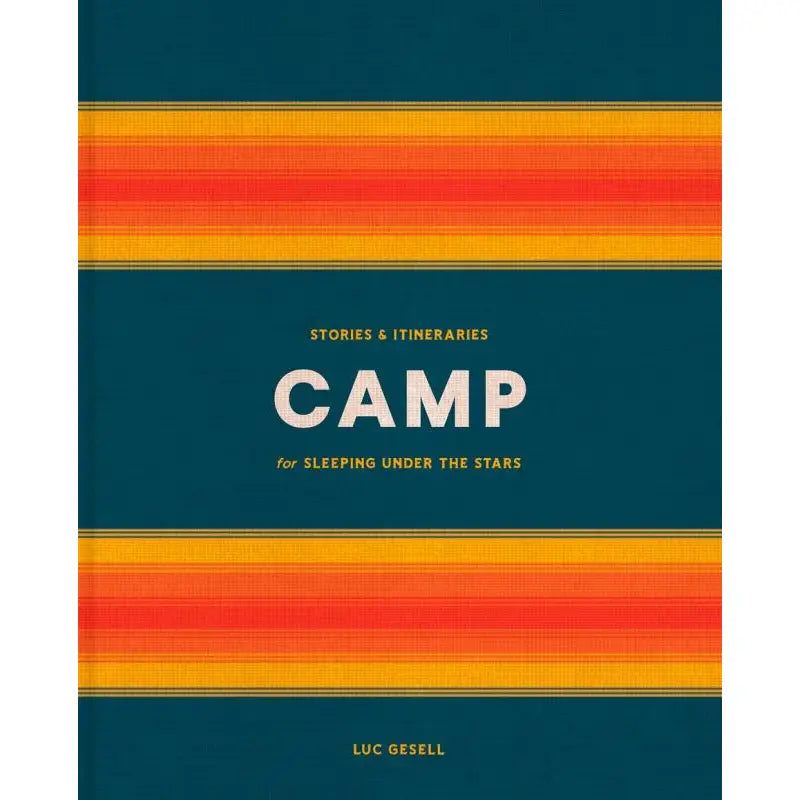CAMP for Sleeping Under The Stars