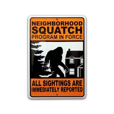 Neighborhood Squatch Road Sign
